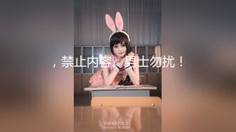 ❤️哇~杭州巨奶尤物~【纯天然巨乳】罕见~主要粉色叫他换男主 男主带他出来户外半夜车内口爆